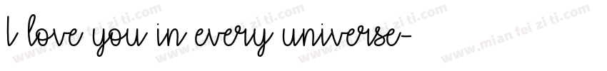 I love you in every universe字体转换